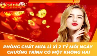 Phòng chat mưa lì xì mang đến cơ hội nhận thưởng hấp dẫn