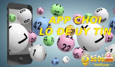 App chơi lô đề uy tín