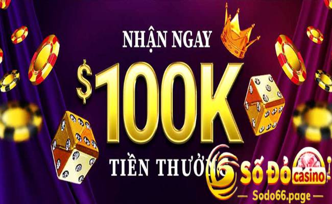 Giới thiệu về chương trình nhà cái khuyến mãi 100k