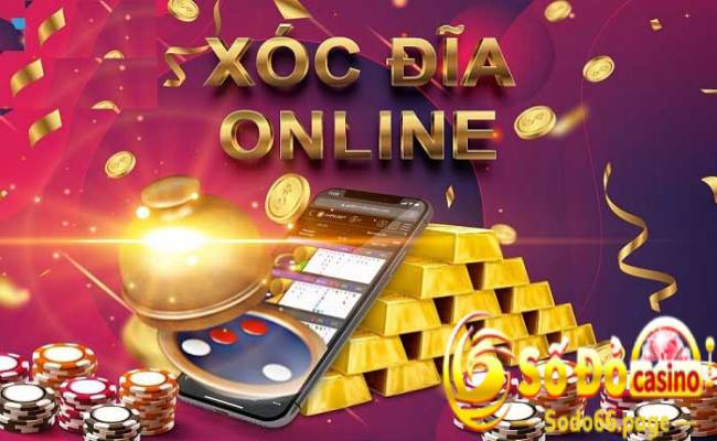 Giới thiệu xóc đĩa online