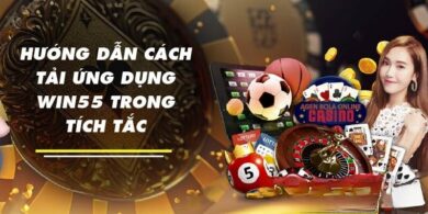 Chia sẻ hướng dẫn tải game Win55 trên điện thoại Android